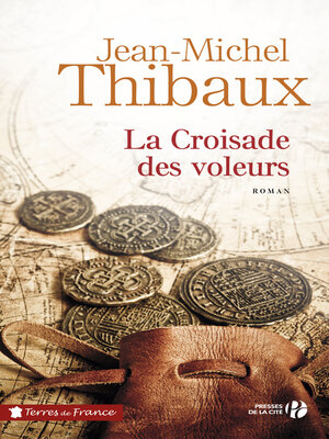 cover image of La croisade des voleurs